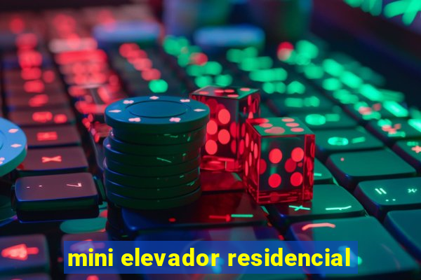 mini elevador residencial